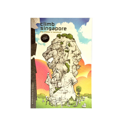 GUIDEBOOK Climb Singapore (2nd Edition)